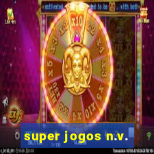 super jogos n.v.